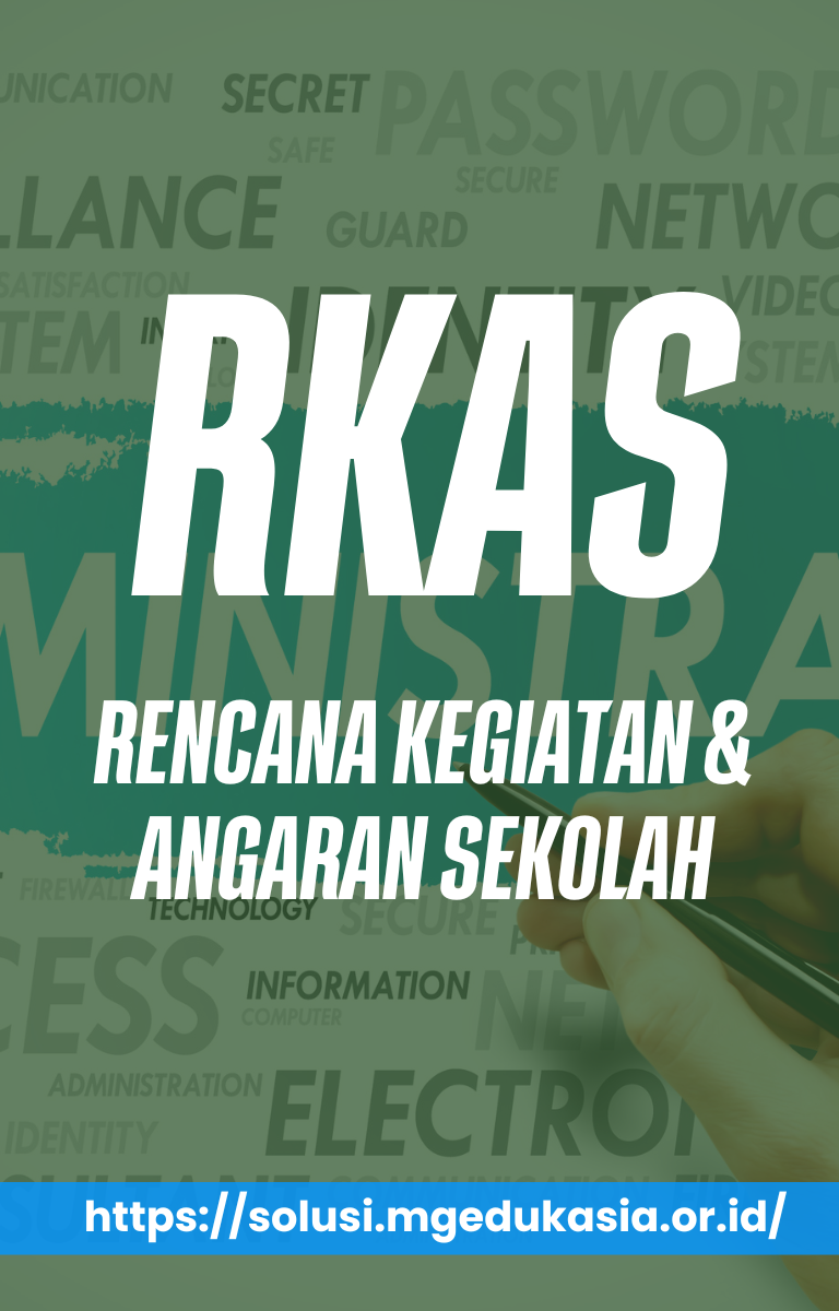 RKAS : Rencana Kegiatan dan Anggaran Sekolah